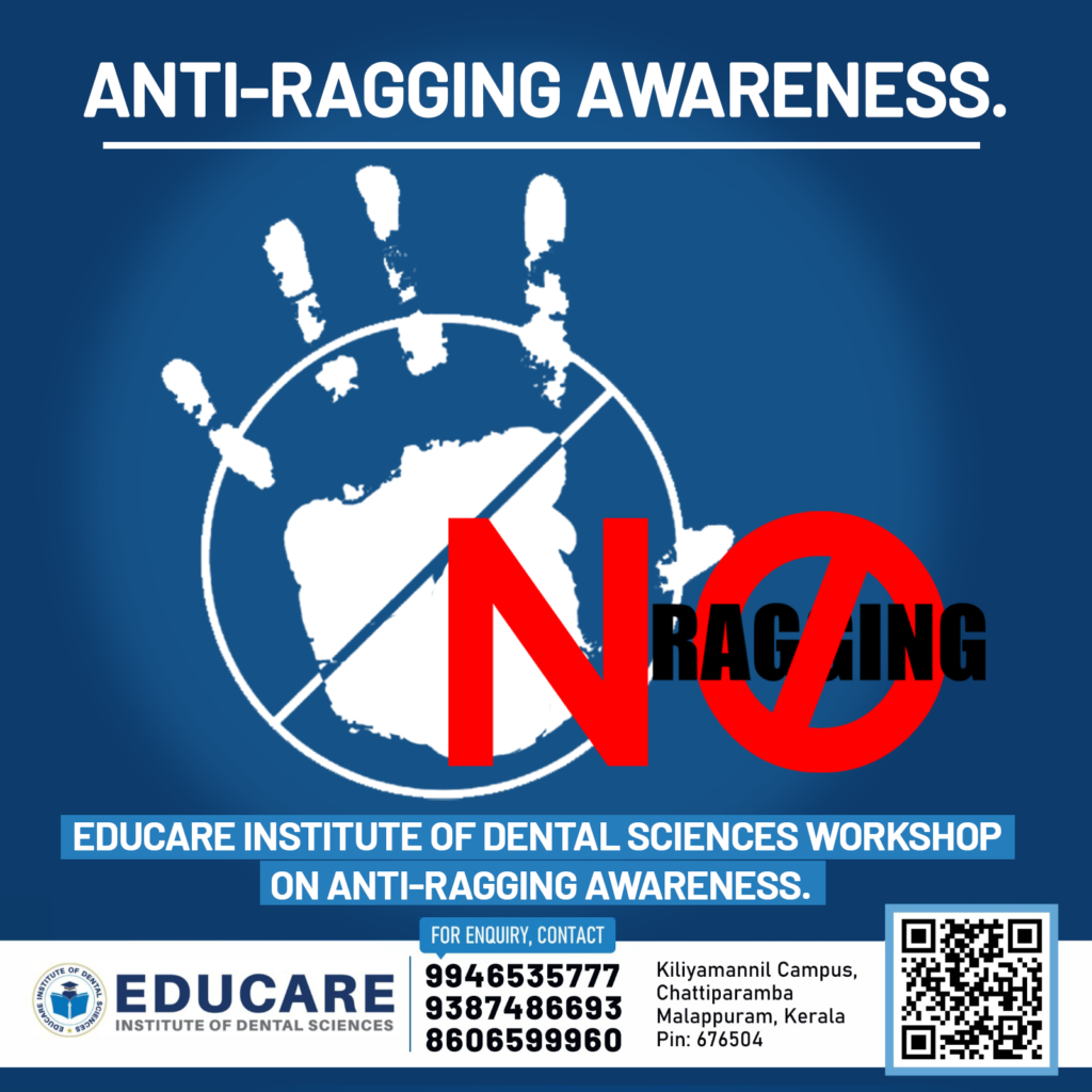 EDUCARE INSTITUTE OF DENTAL SCIENCES WORKSHOP ON ANTI-RAGGING AWARENESS.